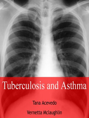 cover image of Tuberculosis and Asthma